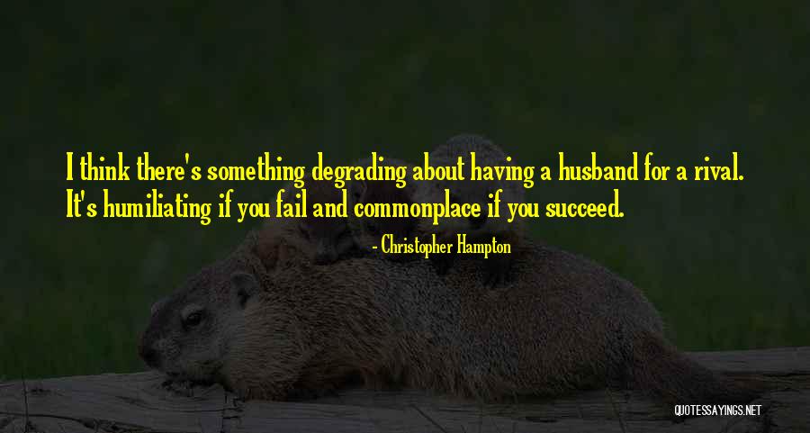 Christopher Hampton Quotes 1202305 Christopher Hampton Quotes 1202305