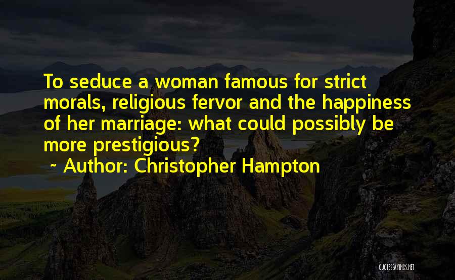 Christopher Hampton Quotes 1288119