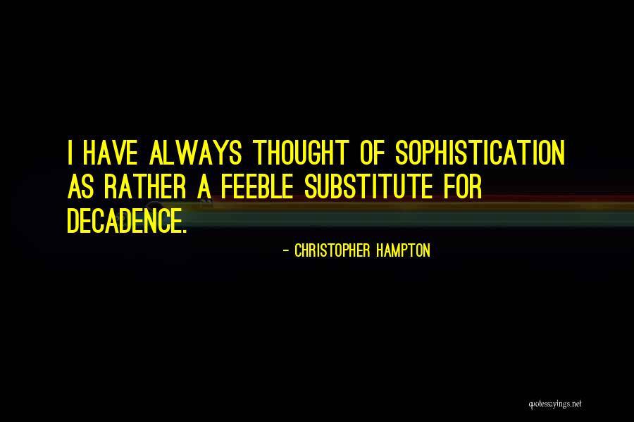 Christopher Hampton Quotes 185469 Christopher Hampton Quotes 185469