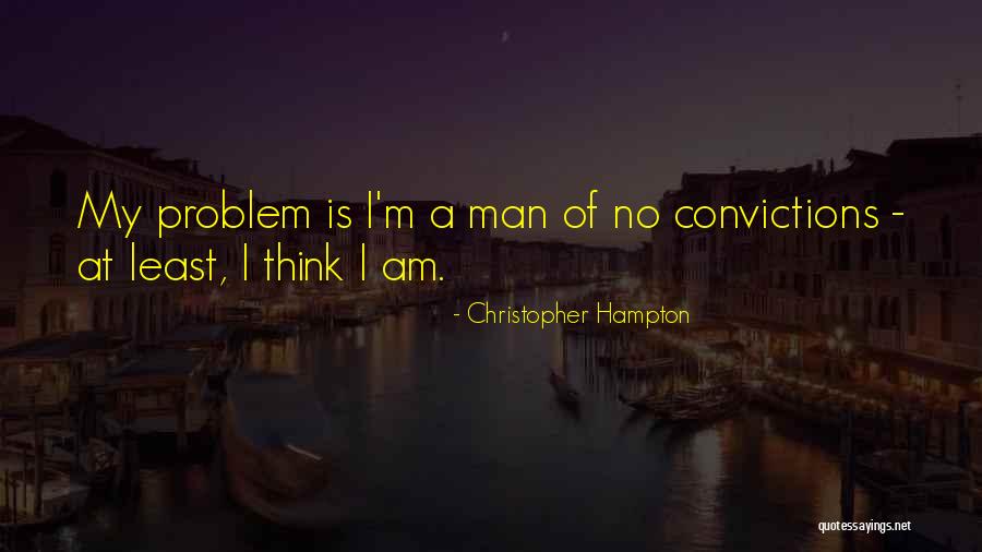 Christopher Hampton Quotes 799679 Christopher Hampton Quotes 799679