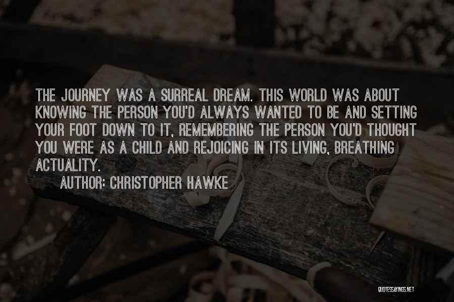 Christopher Hawke Quotes 613093