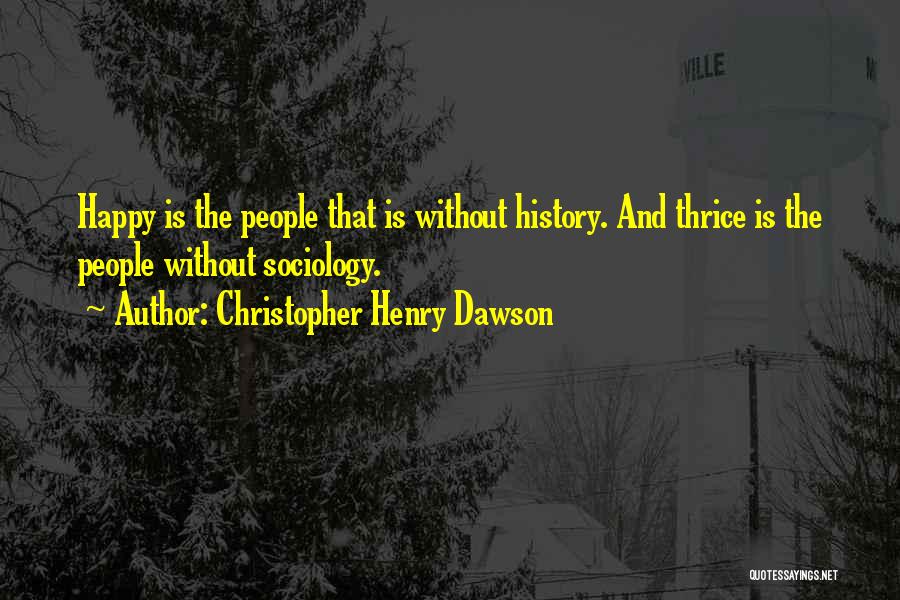 Christopher Henry Dawson Quotes 815824