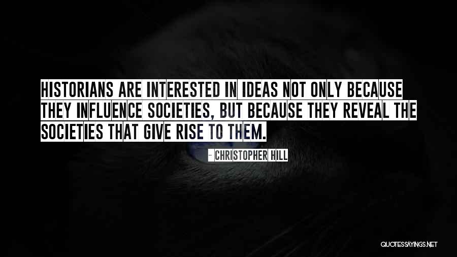 Christopher Hill Quotes 872705