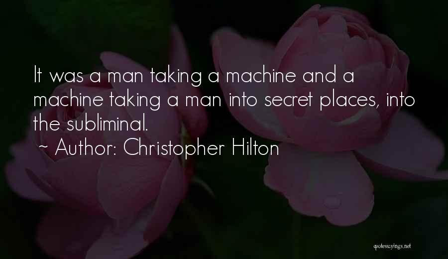 Christopher Hilton Quotes 1962872