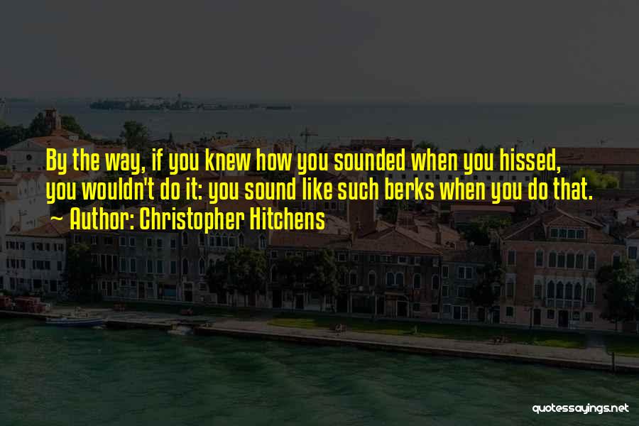 Christopher Hitchens Quotes 303154