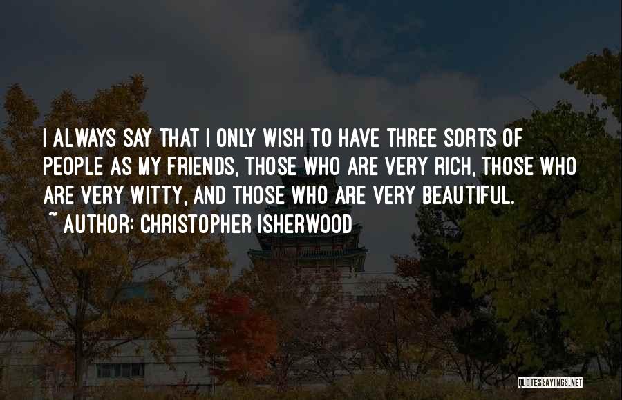 Christopher Isherwood Quotes 1136468