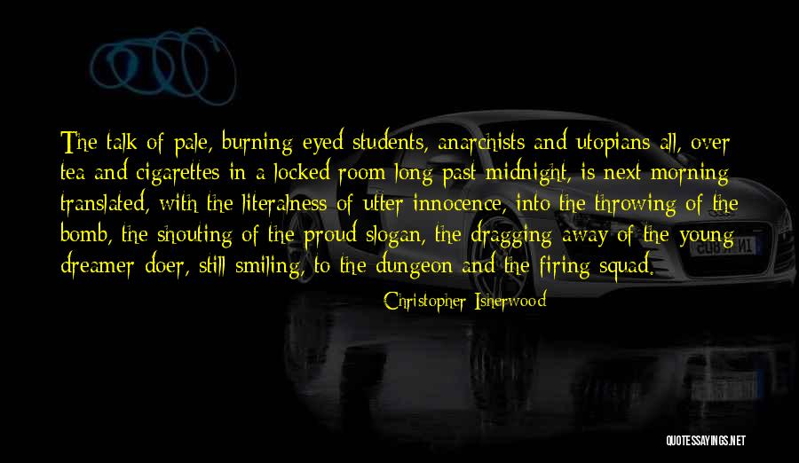 Christopher Isherwood Quotes 157233 Christopher Isherwood Quotes 157233