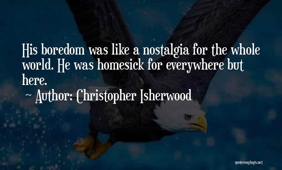 Christopher Isherwood Quotes 305182