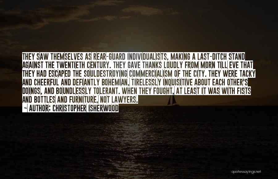 Christopher Isherwood Quotes 359972