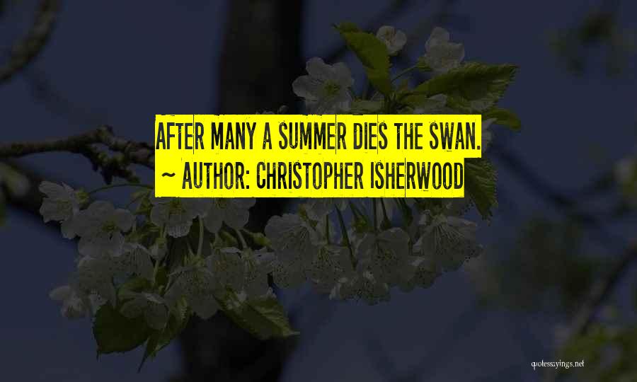 Christopher Isherwood Quotes 648311