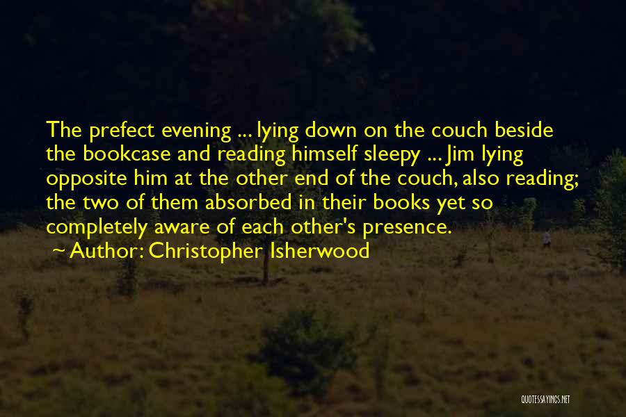 Christopher Isherwood Quotes 904683