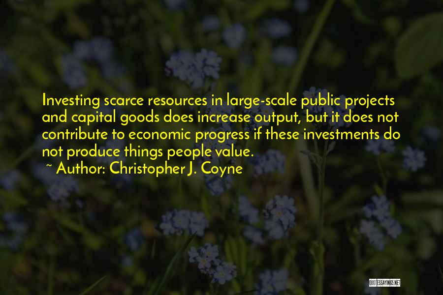 Christopher J. Coyne Quotes 874997