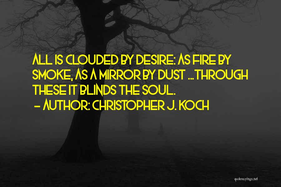 Christopher J. Koch Quotes 1907099