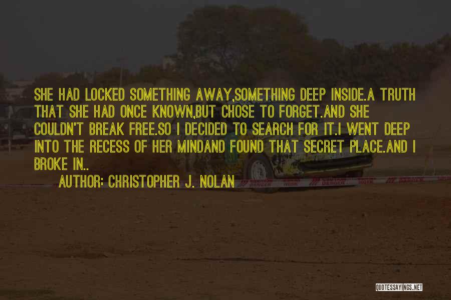 Christopher J. Nolan Quotes 1611830