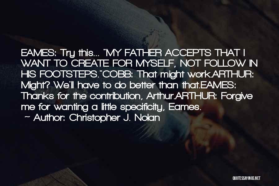 Christopher J. Nolan Quotes 1743389