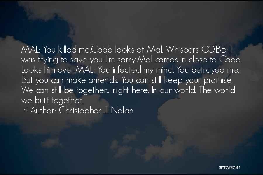 Christopher J. Nolan Quotes 422805