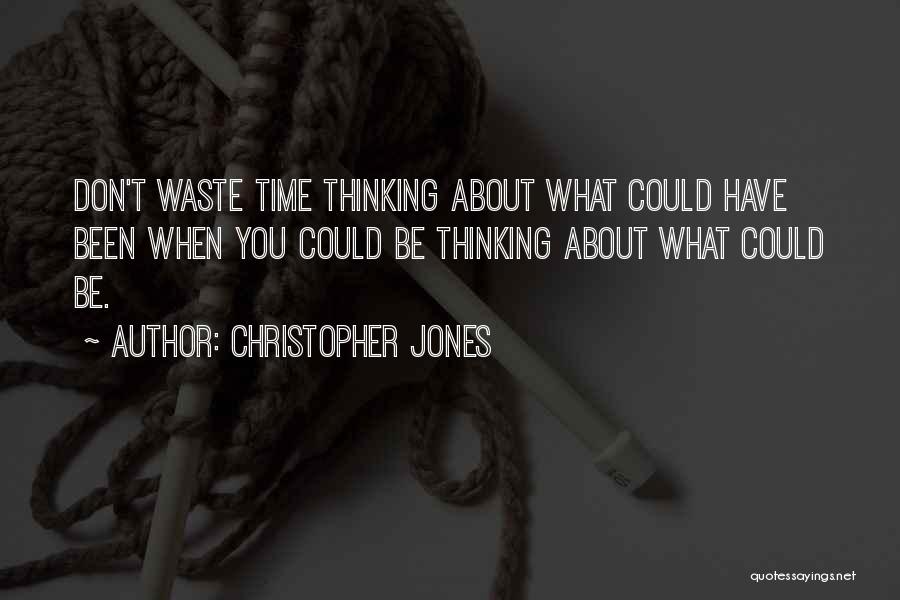 Christopher Jones Quotes 743118