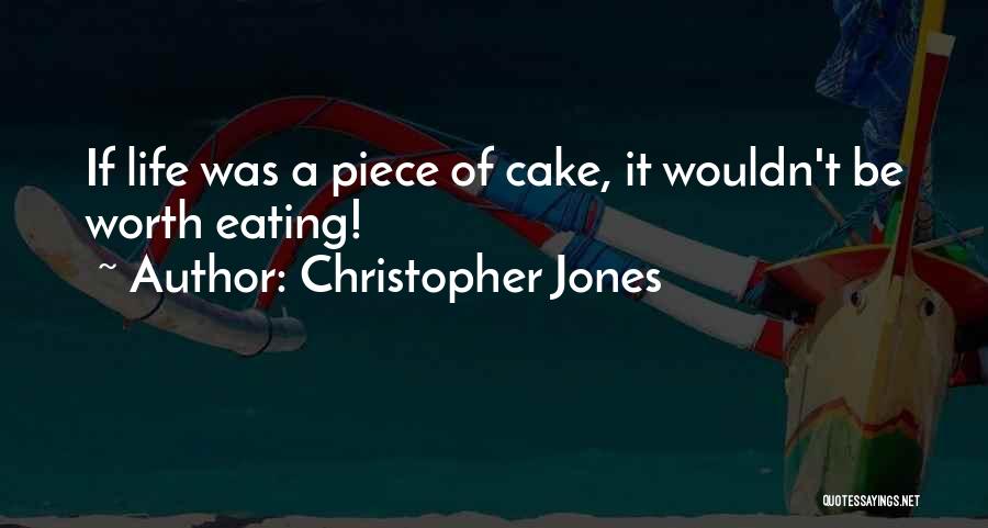 Christopher Jones Quotes 771462