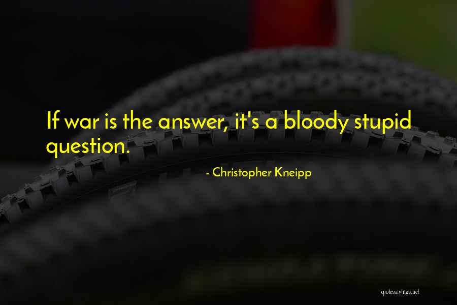 Christopher Kneipp Quotes 1626253