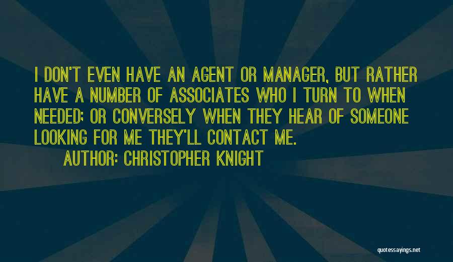 Christopher Knight Quotes 81442