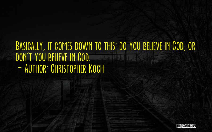 Christopher Koch Quotes 569481