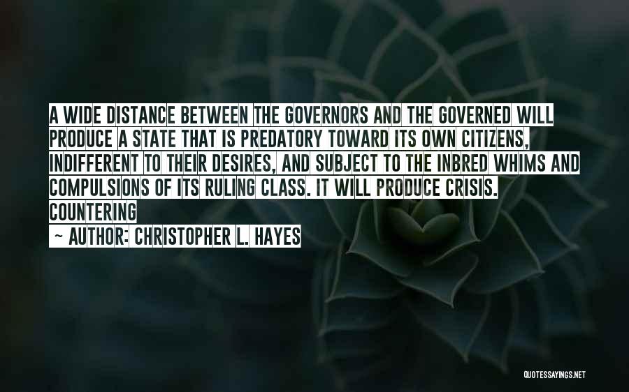 Christopher L. Hayes Quotes 1328982