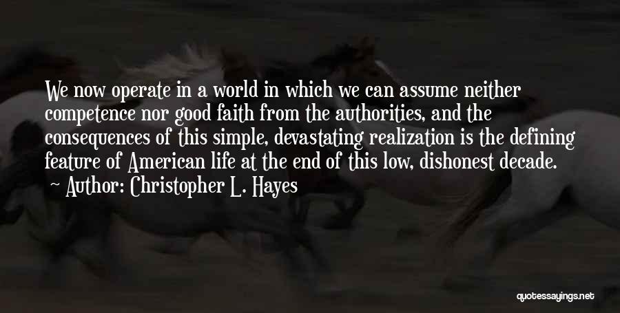 Christopher L. Hayes Quotes 657048