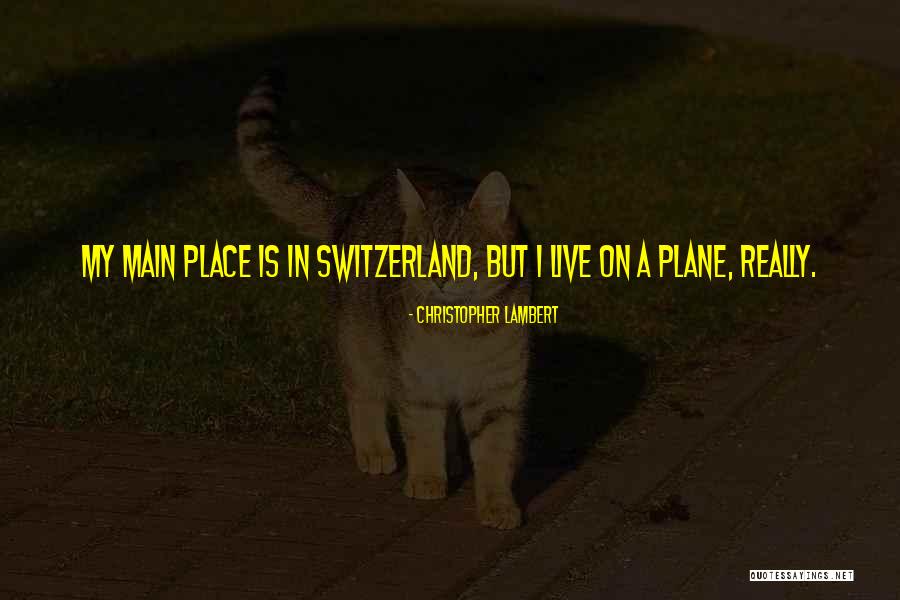 Christopher Lambert Quotes 1107086 Christopher Lambert Quotes 1107086