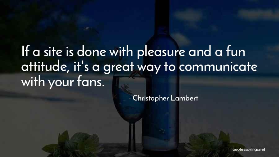 Christopher Lambert Quotes 1885061 Christopher Lambert Quotes 1885061
