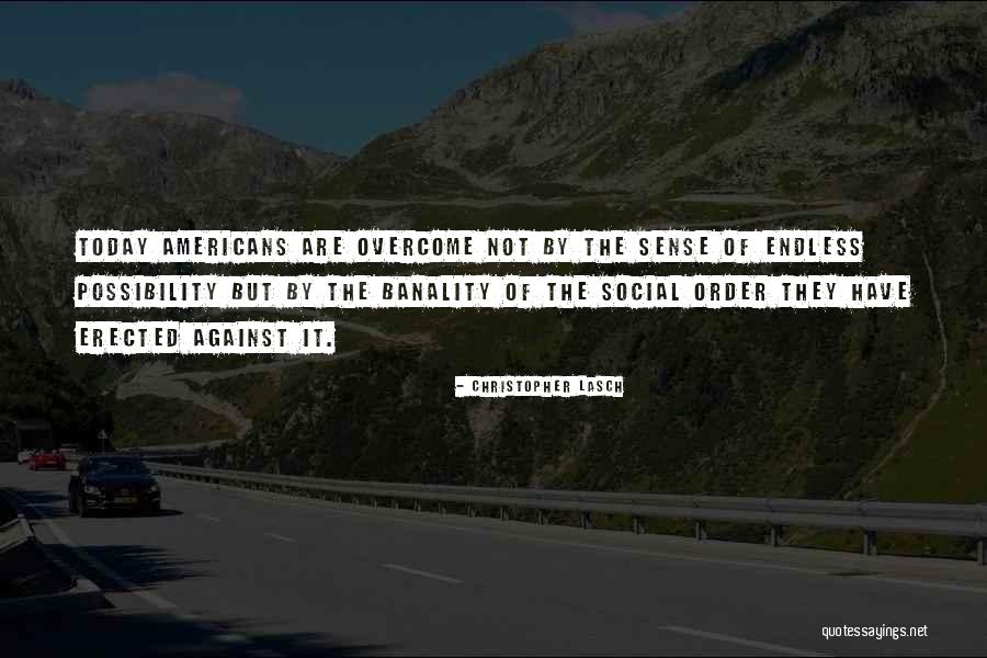 Christopher Lasch Quotes 1057871 Christopher Lasch Quotes 1057871
