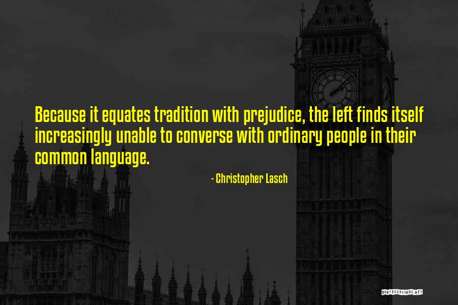 Christopher Lasch Quotes 1843526 Christopher Lasch Quotes 1843526