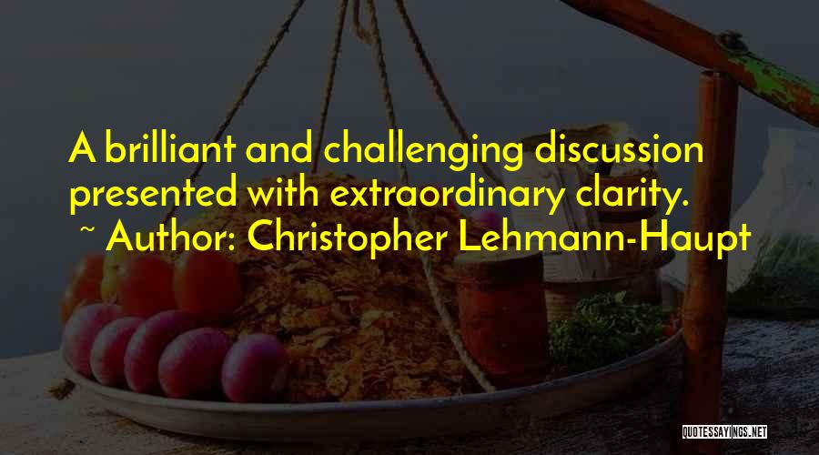 Christopher Lehmann Quotes By Christopher Lehmann-Haupt