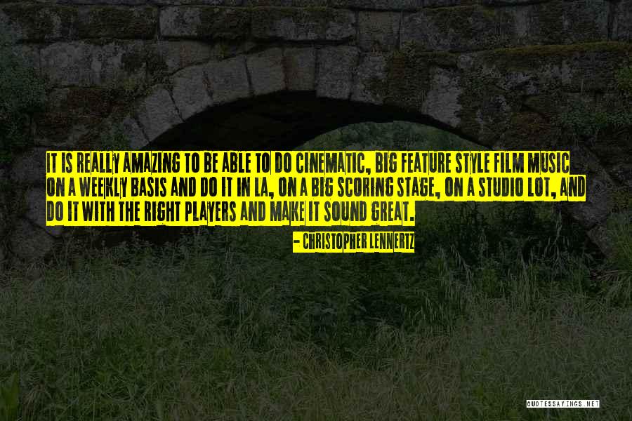 Christopher Lennertz Quotes 273492 Christopher Lennertz Quotes 273492