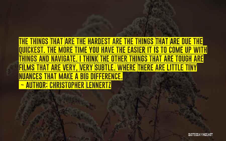 Christopher Lennertz Quotes 803680