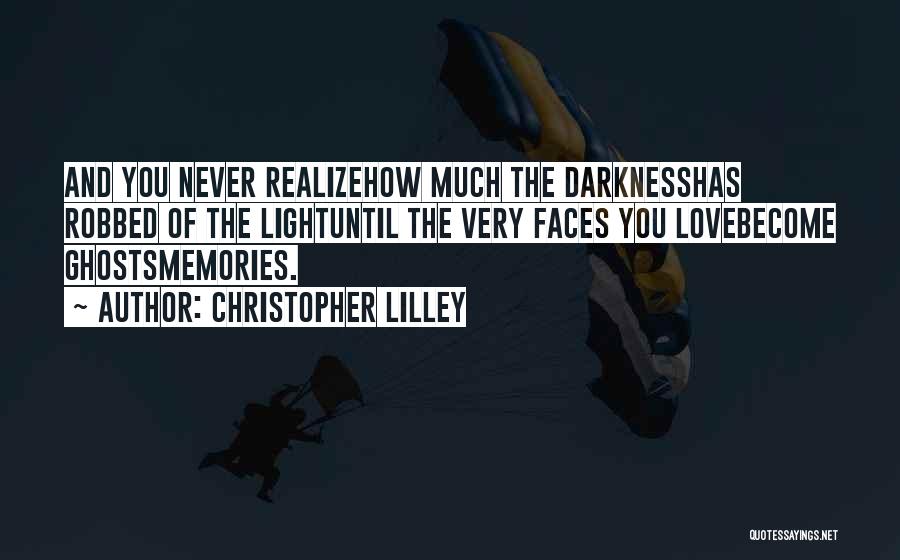 Christopher Lilley Quotes 1108331