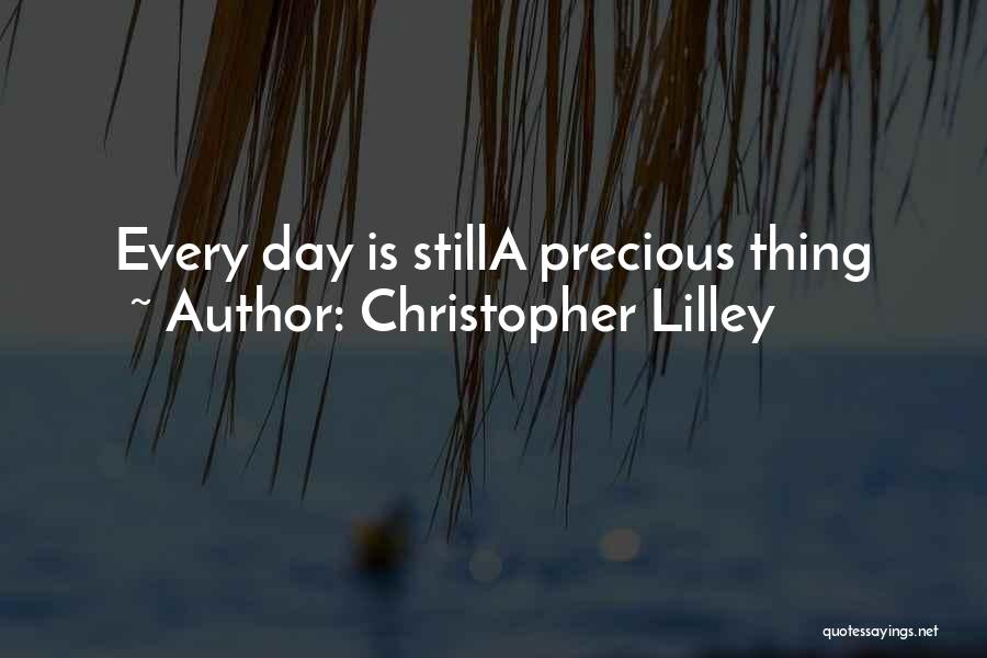 Christopher Lilley Quotes 392671