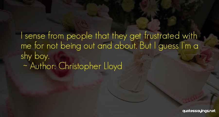 Christopher Lloyd Quotes 203372