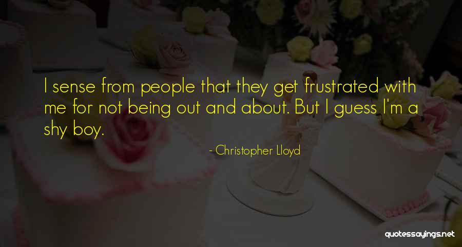 Christopher Lloyd Quotes 203372