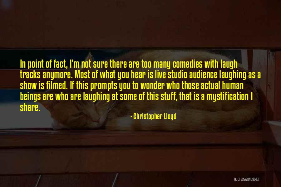 Christopher Lloyd Quotes 842076 Christopher Lloyd Quotes 842076