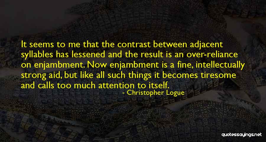 Christopher Logue Quotes 131206