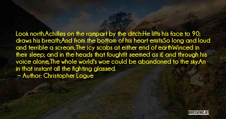 Christopher Logue Quotes 379166