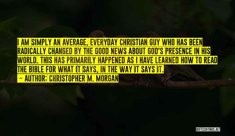 Christopher M. Morgan Quotes 1235719