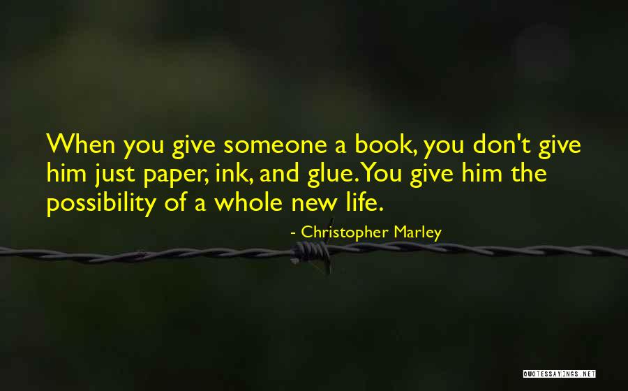 Christopher Marley Quotes 1156261