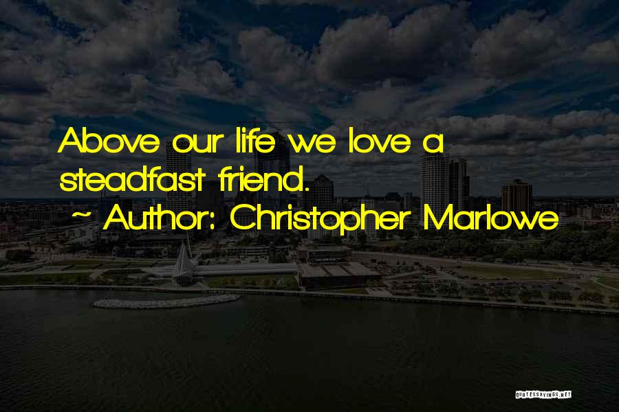 Christopher Marlowe Quotes 1478056