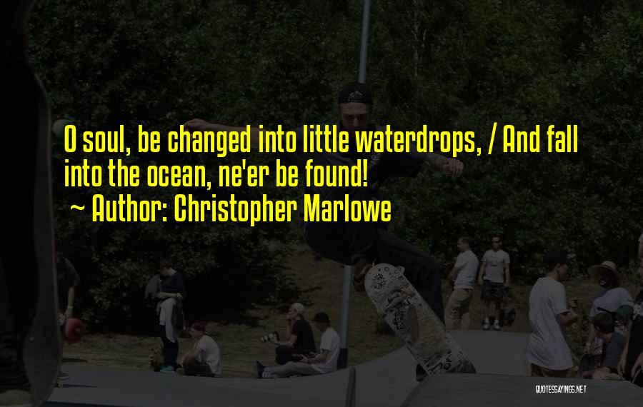 Christopher Marlowe Quotes 1717320