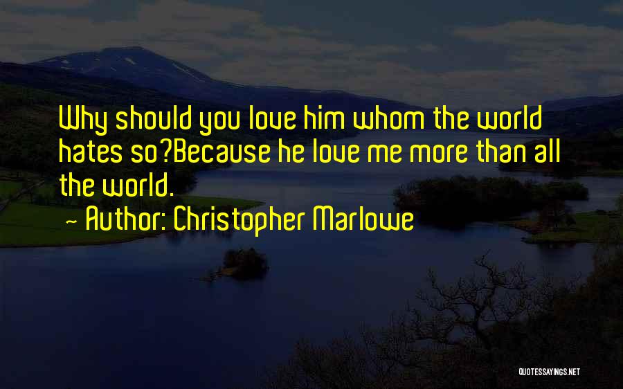 Christopher Marlowe Quotes 1799076