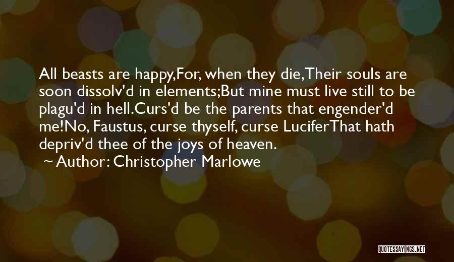 Christopher Marlowe Quotes 1862941