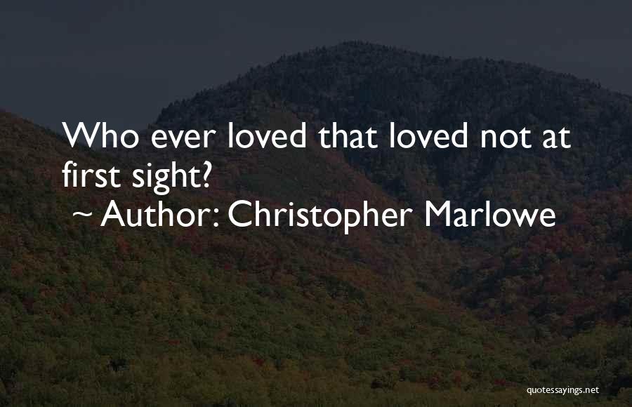 Christopher Marlowe Quotes 1884359