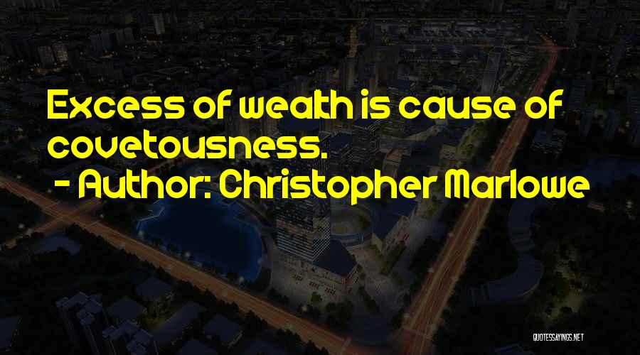 Christopher Marlowe Quotes 1896554