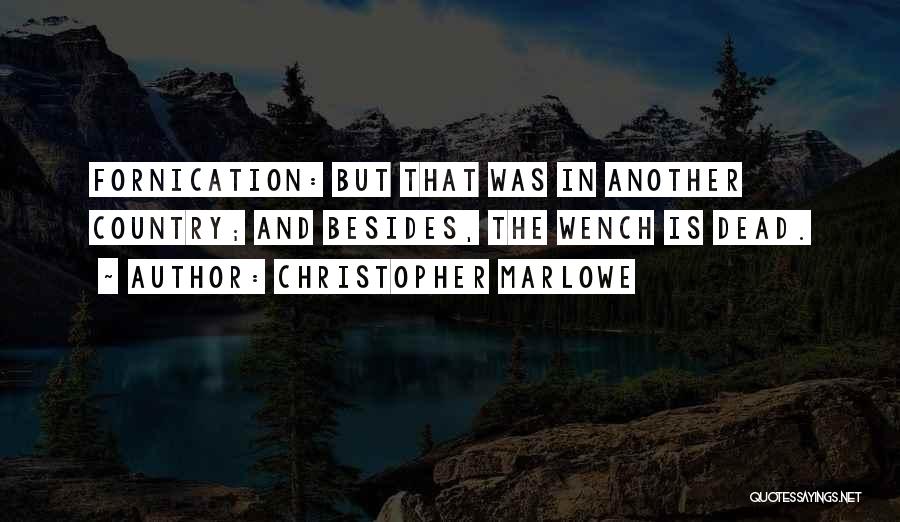 Christopher Marlowe Quotes 2147797